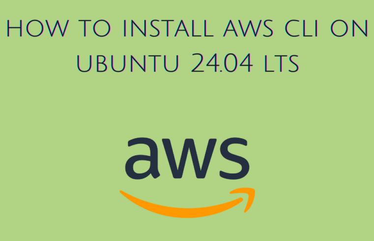 How to install AWS CLI on Ubuntu 24.04 LTS