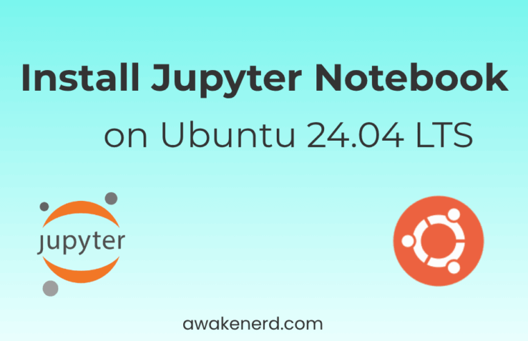 How to install Jupyter Notebook on Ubuntu 24.04 LTS (Local setup for Python beginners)