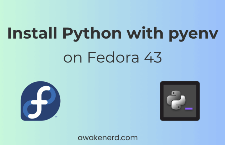 How to install Python with pyenv on Fedora 43